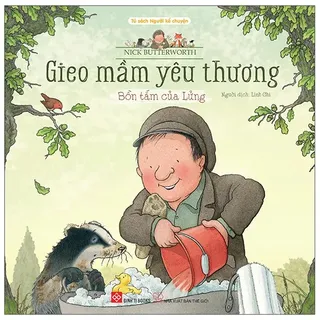 Gieo Mầm Yêu Thương - Bồn Tắm Của Lửng - Nick Butterworth