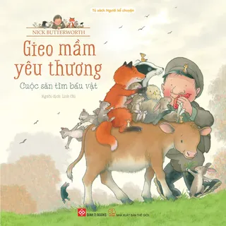 Sách Gieo Mầm Yêu Thương - Cuộc Săn Tìm Báu Vật - Nick Butterworth