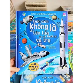 Cuốn Sách Khổng Lồ - Tên Lửa Và Các Thiết Bị Vũ Trụ