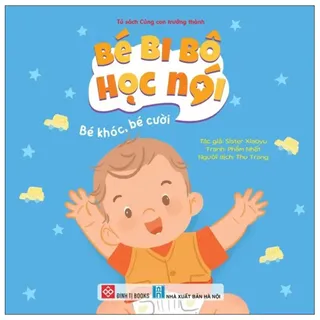 Bé Bi Bô Học Nói - Bé Khóc, Bé Cười - Sister Xiaoyu