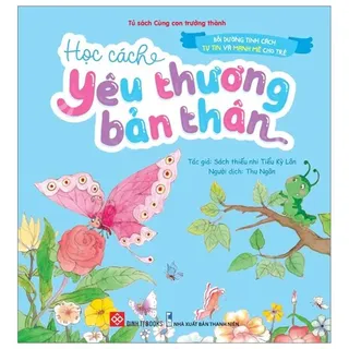 Sách Bồi Dưỡng Tính Cách - Yêu Thương Bản Thân