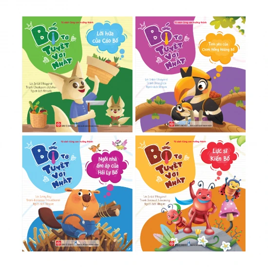 Bố Tớ Tuyệt Vời Nhất: Bộ 4 cuốn với Cáo Bố, Chim Hồng Hoàng, Hải Ly, Kiến Bố