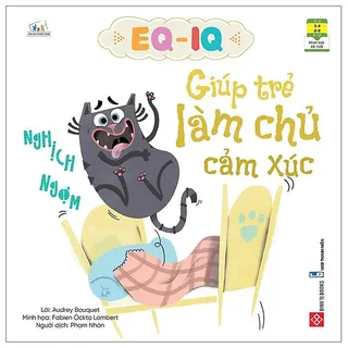 Sách EQ-IQ Giúp Trẻ Làm Chủ Cảm Xúc - Audrey Bouquet